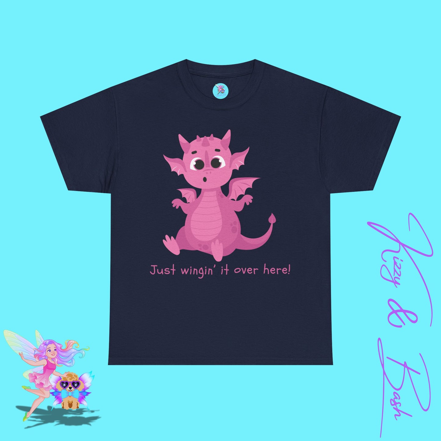 Pink Dragon T-Shirt Just Wingin' it Over Here Shirt for Adults Dragoncore Gift Idea Girl Power T-Shirt Funny Animal Pun Shirt for Dragon Lovers Unisex Heavy Cotton Tee