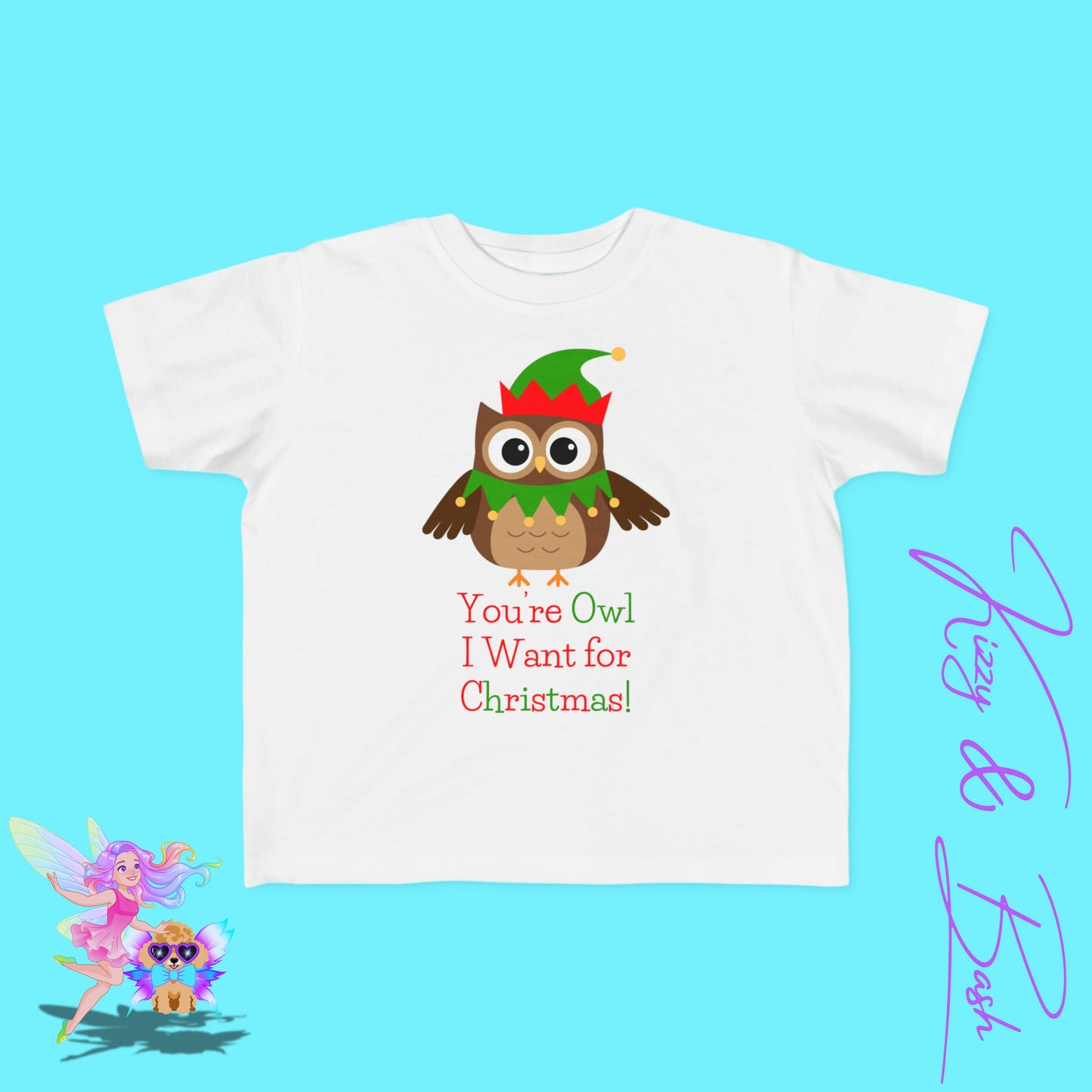 You're Owl I Want for Christmas Pun Shirt for Toddlers Perfect Owl Lover Christmas Gift Cute and Punny Holiday Shirt Funny Christmas Shirt Gift Idea Funny Christmas Owl Shirt for Toddler's Fine Jersey Tee