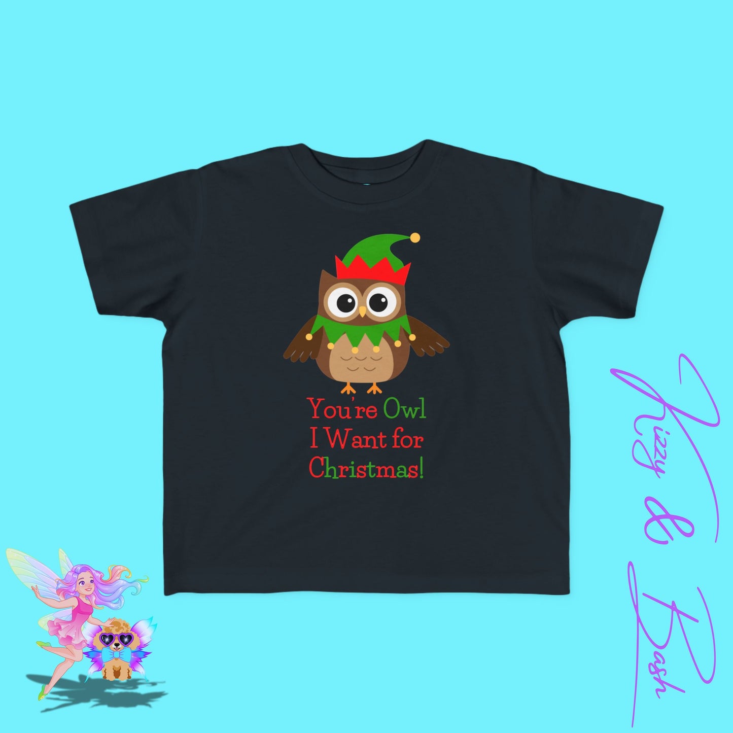 You're Owl I Want for Christmas Pun Shirt for Toddlers Perfect Owl Lover Christmas Gift Cute and Punny Holiday Shirt Funny Christmas Shirt Gift Idea Funny Christmas Owl Shirt for Toddler's Fine Jersey Tee