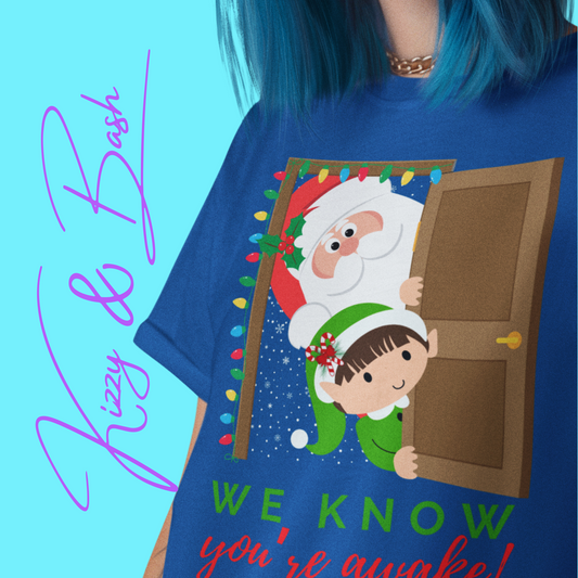 Santa and Elf We Know When You're Awake Shirt for Adults Funny Holiday T-Shirt Unique Christmas Gift Idea Perfect Gift for Santa Lovers Holiday Gift Idea for Friends and Family Unisex Heavy Cotton Tee