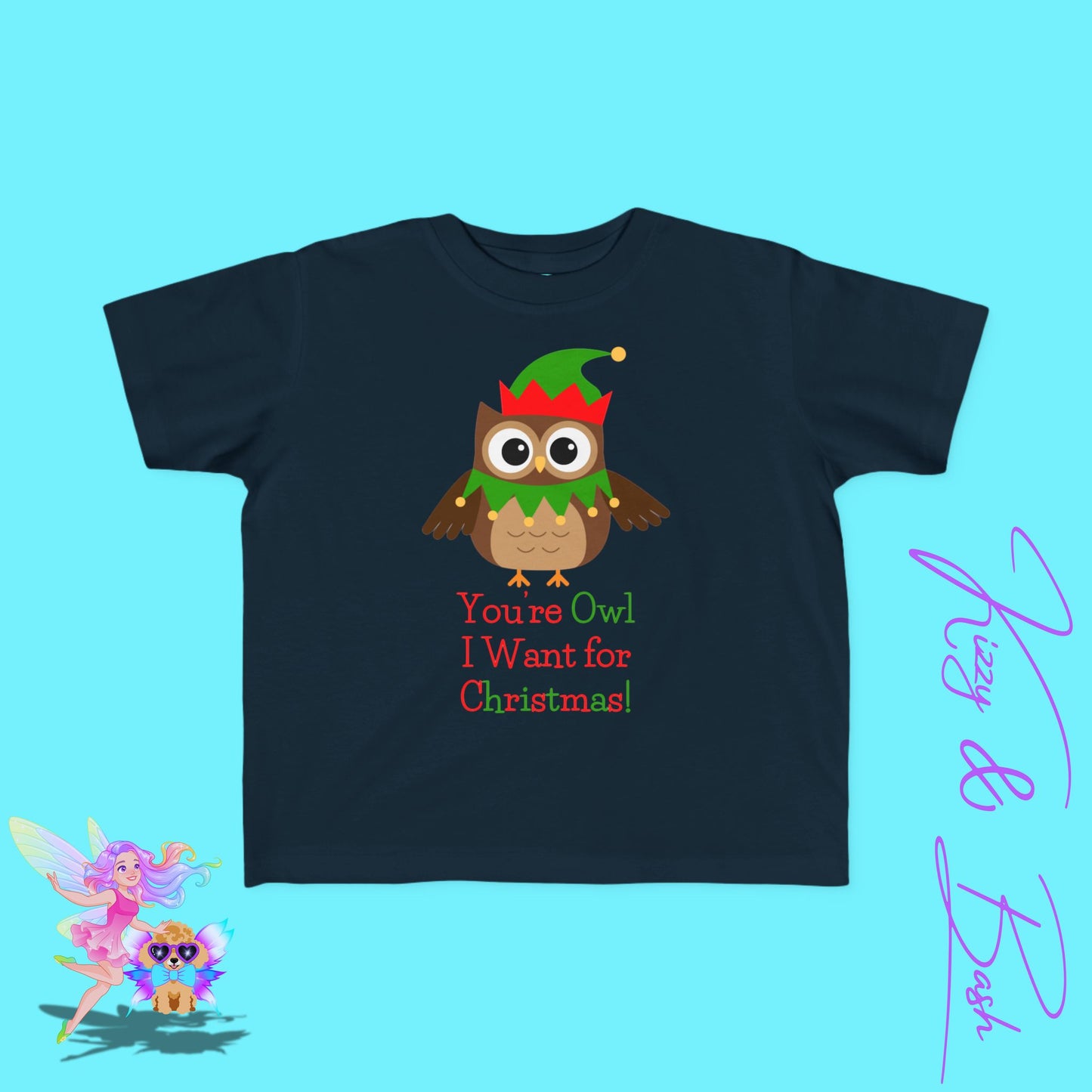 You're Owl I Want for Christmas Pun Shirt for Toddlers Perfect Owl Lover Christmas Gift Cute and Punny Holiday Shirt Funny Christmas Shirt Gift Idea Funny Christmas Owl Shirt for Toddler's Fine Jersey Tee